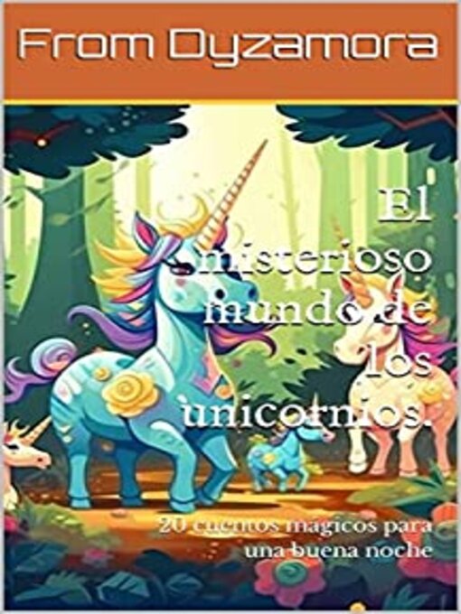 Title details for El misterioso mundo de los unicornios. by Roland Brandt - Available